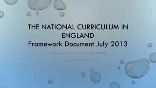 The national curriculum in England Framework Document July 2013