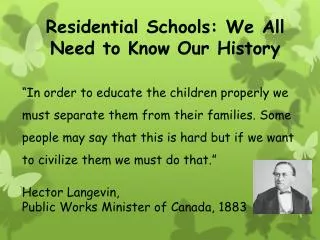 Residential Schools: We All Need to Know Our History