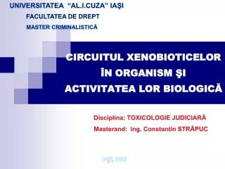 circuitul xenobioticelor n organism i activitatea lor biologic