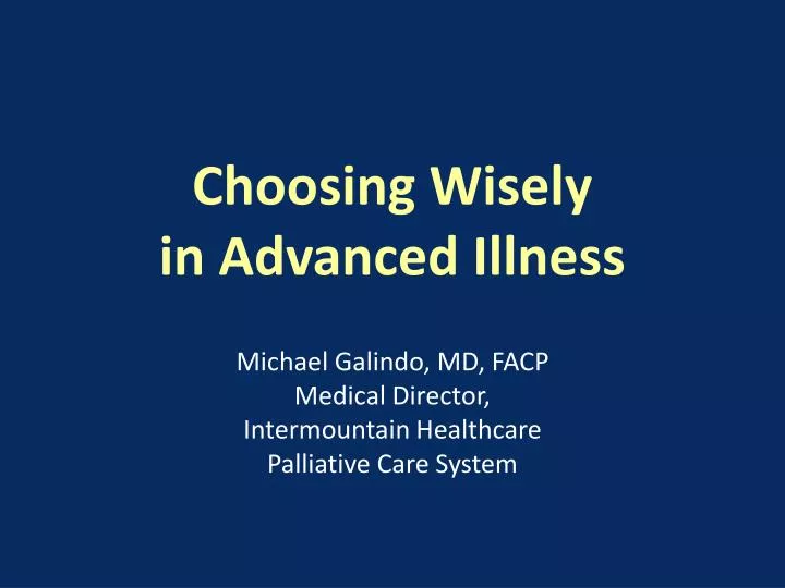 choosing wisely in advanced illness