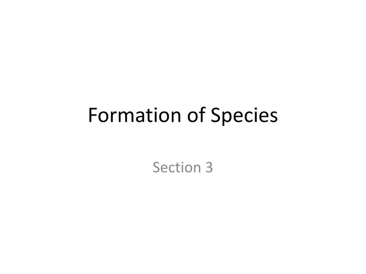 formation of species