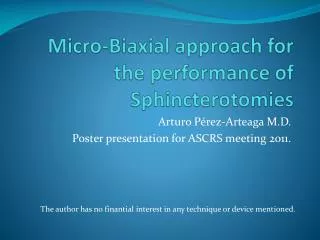 Micro-Biaxial approach for the performance of Sphincterotomies