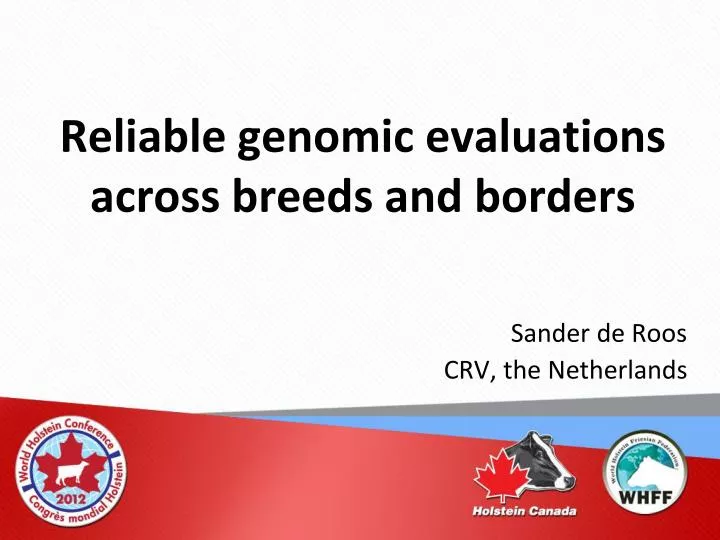 reliable genomic evaluations across breeds and borders