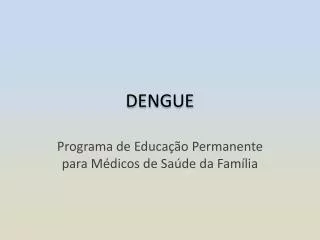 dengue