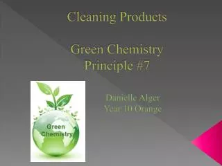 Cleaning Products Green Chemistry Principle #7