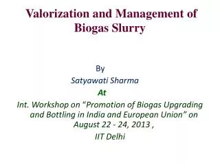 Valorization and Management of Biogas Slurry