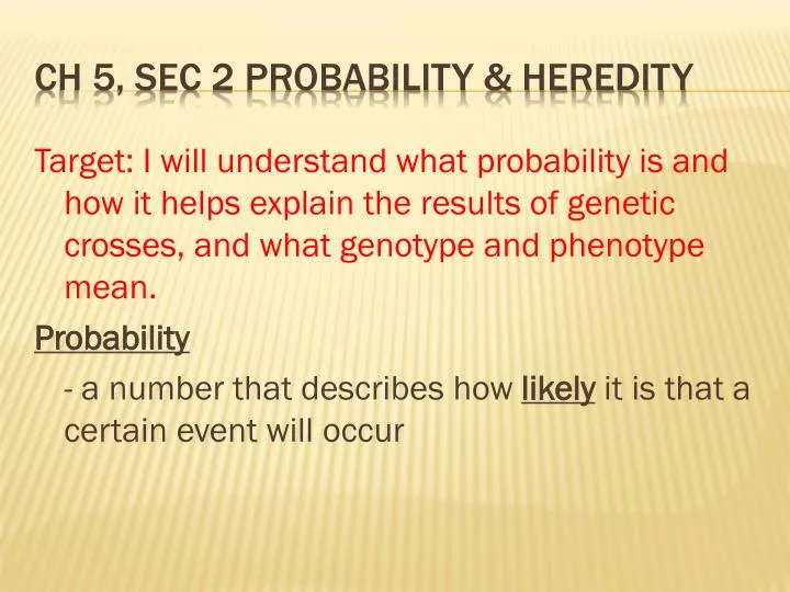 ch 5 sec 2 probability heredity