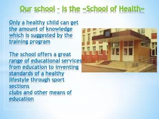 Our school - is the « School of Health »