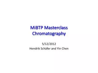 MiBTP Masterclass Chromatography