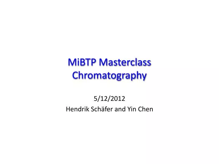 mibtp masterclass chromatography