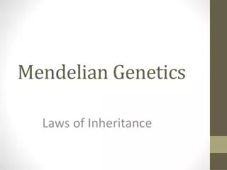 Mendelian Genetics