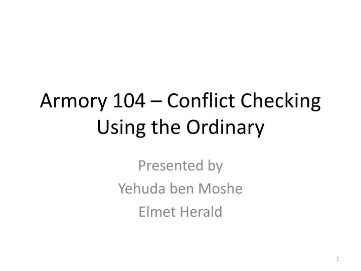 armory 104 conflict checking using the ordinary