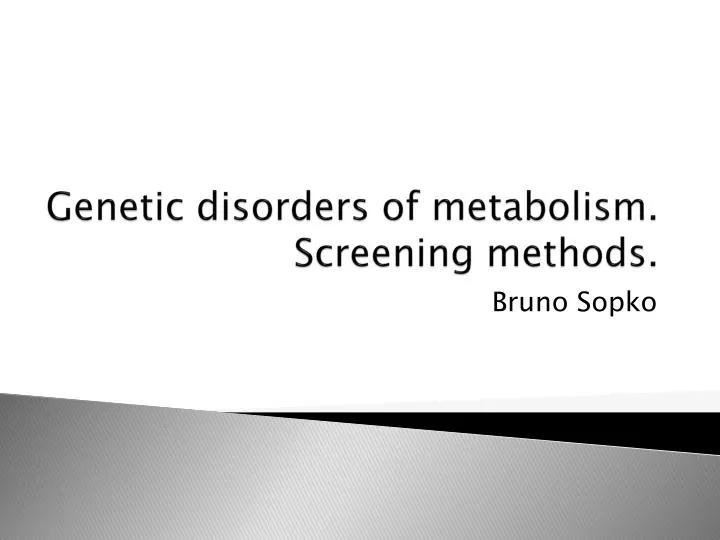 genetic disorders of metabolism screening methods