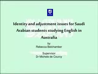 Identity and adjustment issues for Saudi Arabian students studying English in Australia