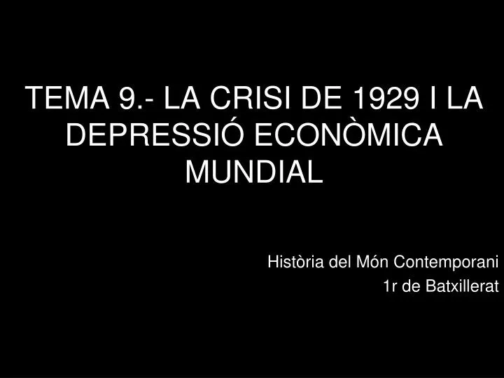 tema 9 la crisi de 1929 i la depressi econ mica mundial