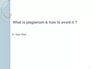 What is plagiarism &amp; how to avoid it ?