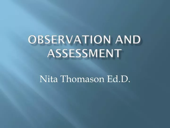 observation and assessment