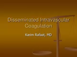 Disseminated Intravascular Coagulation