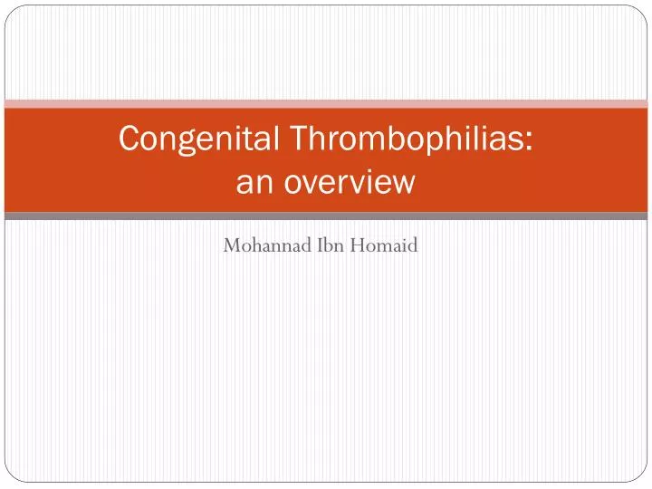 congenital thrombophilias an overview