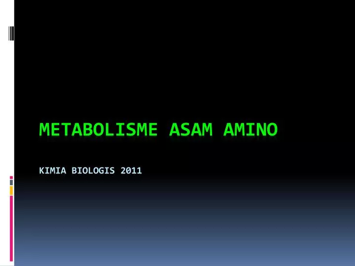 metabolisme asam amino kimia biologis 2011