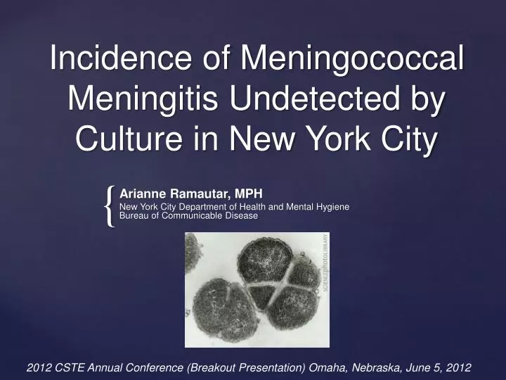 incidence of meningococcal meningitis undetected by culture in new york city