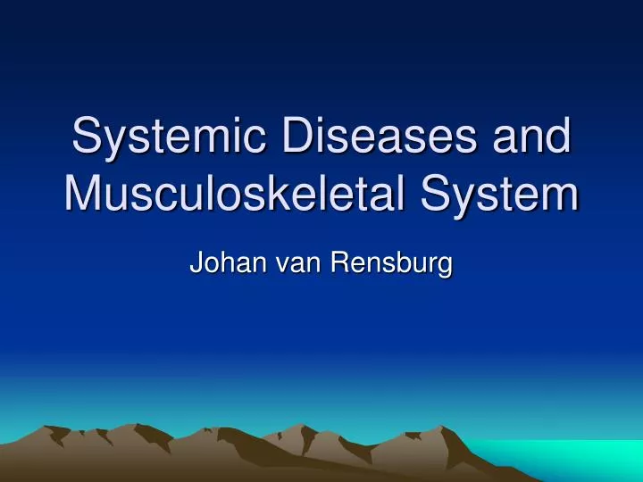 systemic diseases and musculoskeletal system