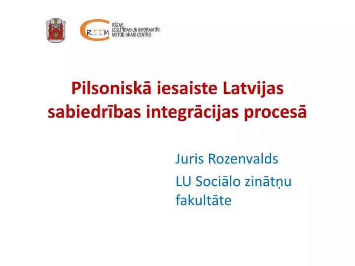 pilsonisk iesaiste latvijas sabiedr bas integr cijas proces
