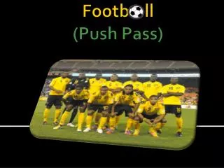 Footb ll ( Push Pass )