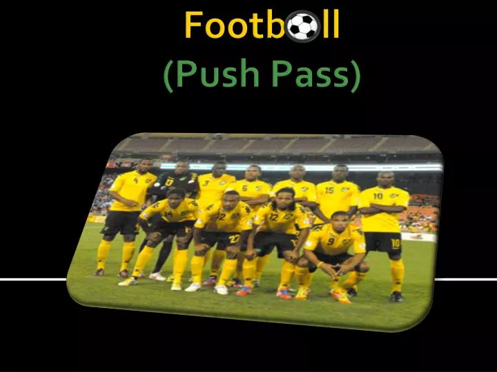 footb ll push pass