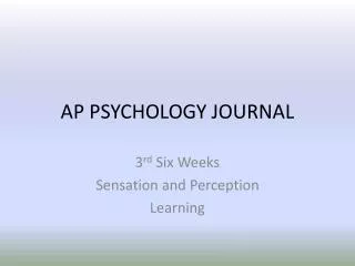 AP PSYCHOLOGY JOURNAL