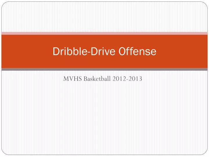 dribble drive offense