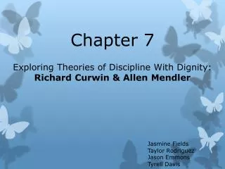 Chapter 7 Exploring Theories of Discipline With Dignity: Richard C urwin &amp; Allen Mendler