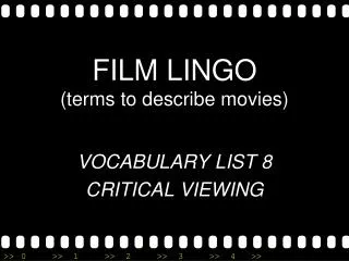 FILM LINGO (terms to describe movies)