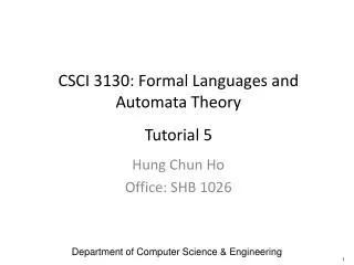 CSCI 3130: Formal Languages and Automata Theory Tutorial 5