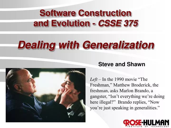 software construction and evolution csse 375 dealing with generalization