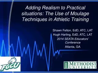 Adding Realism to Practical situations: The Use of Moulage Techniques in Athletic Training