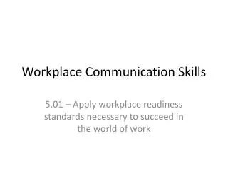 Workplace Communication Skills