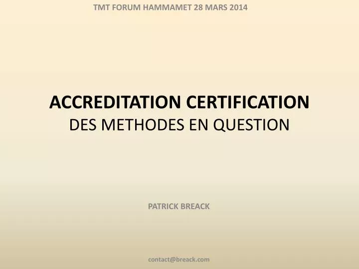 accreditation certification des methodes en question