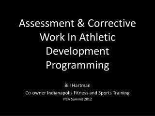 Assessment &amp; Corrective Work In Athletic Development Programming