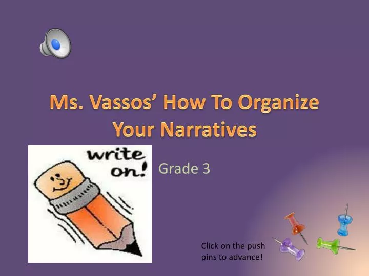 ms vassos how to organize your narratives