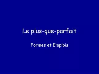 le plus que parfait