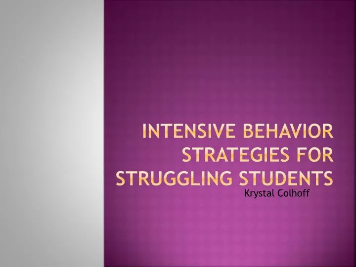 intensive behavior strategies for struggling students