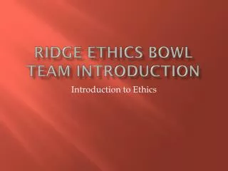 Ridge ethics bowl team introduction