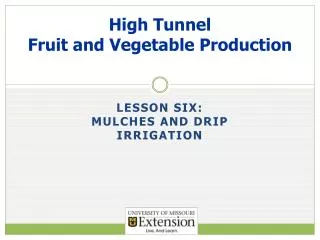 High Tunnel Fruit and Vegetable Production