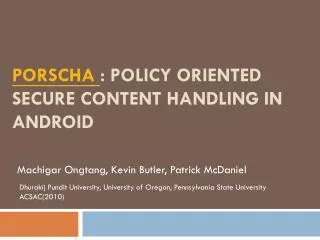 Porscha : policy oriented secure content handling in android