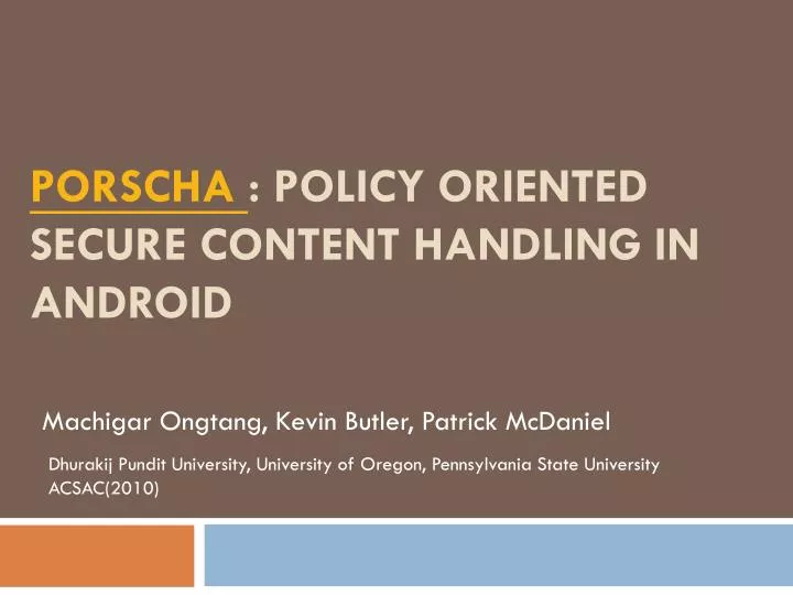 porscha policy oriented secure content handling in android