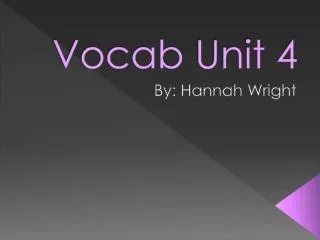 Vocab Unit 4