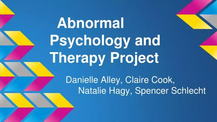 abnormal psychology and therapy project