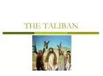 THE TALIBAN