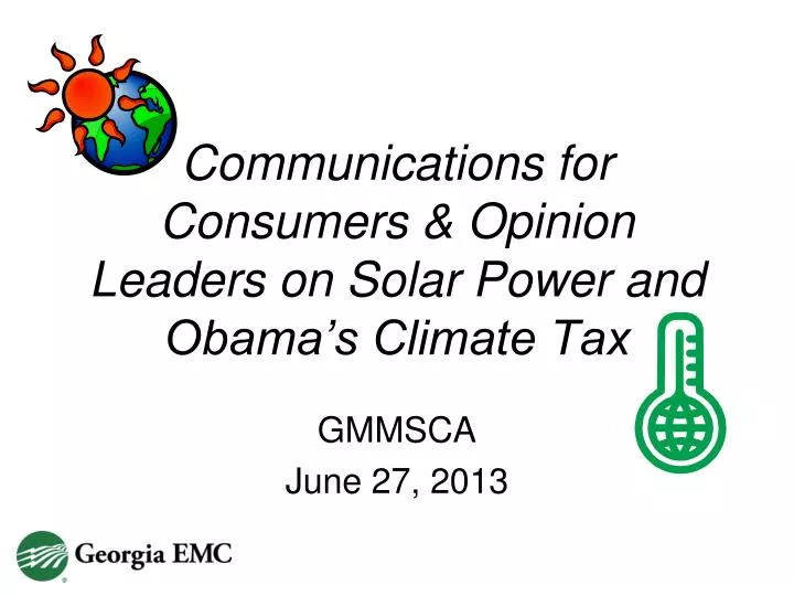 communications for consumers opinion leaders on solar power and obama s climate tax